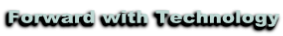 Forward with Technology